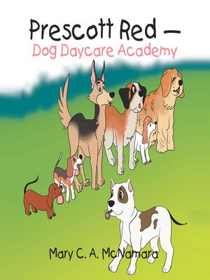 cover image of Prescott Red--Dog Daycare Academy